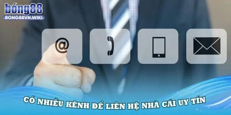 Người chơi có thể liên hệ với nhà cái uy tín theo nhiều phương thức.